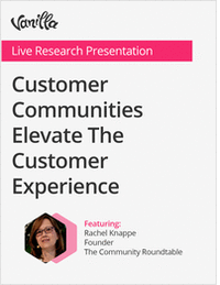 Customer Communities Elevate the Customer Experience