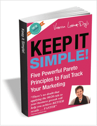 Keep it Simple - Five Powerful Pareto Principles to Fast Track Your Marketing