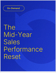 The Mid-Year Sales Performance Reset: One small change at a time, before planning locks in