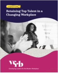 Retaining Top Talent in a Changing Workplace