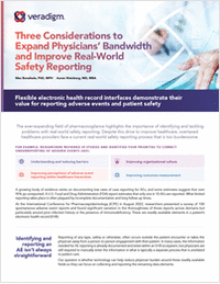 Three Considerations to  Expand Physicians' Bandwidth and Improve Real-World Safety Reporting