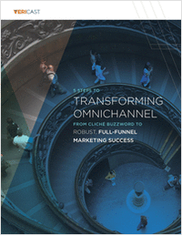 5 Steps to Transforming Omnichannel: From Cliché Buzzword to Robust, Full-Funnel Marketing Success