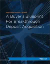 A Buyer's Blueprint For Breakthrough Deposit Acquisition