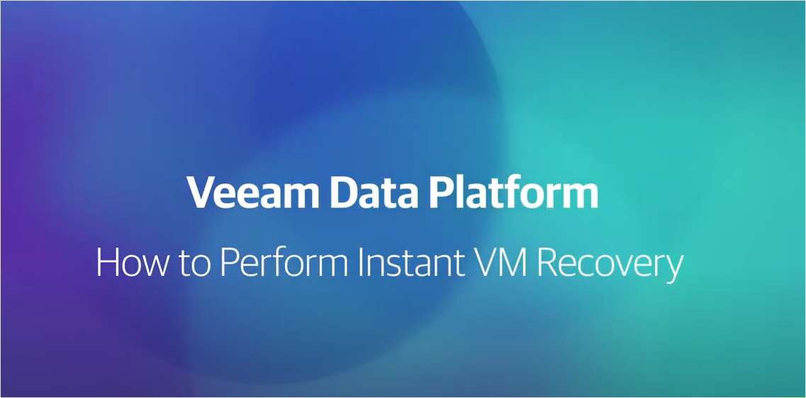 Veeam Data Platform: VM Backup and Instant Recovery Demo