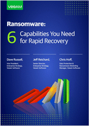 Ransomware: 6 Capabilities You Need for Rapid Recovery