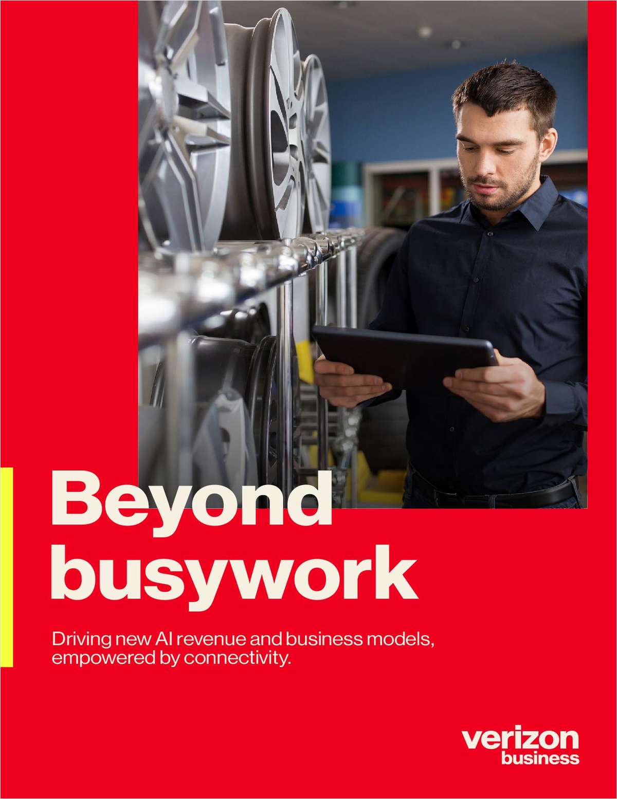 Beyond busywork: Driving new AI revenue and business models, empowered by connectivity.