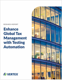 Enhance Global Tax Management with Testing Automation