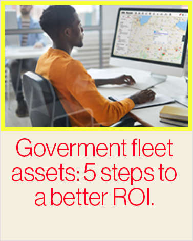 Driving Efficiency, Accountability, and Value in Government Fleets