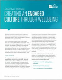 Move Over, Wellness: Creating an Engaged Culture Through Wellbeing