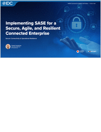 Implementing SASE for a Secure, Agile, and Resilient Connected Enterprise