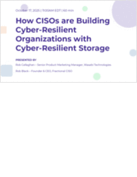 How CISOs are Building Cyber-Resilient Organizations with Cyber-Resilient Storage