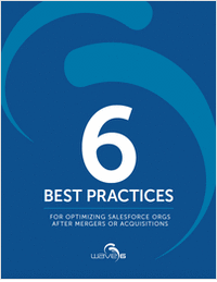 6 Best Practices for Optimizing Salesforce Orgs After Mergers or Acquisitions
