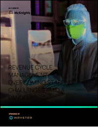 Revenue Cycle Management: Overcoming Staffing Challenges Amid A Pandemic