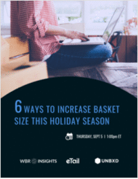 6 Ways To Increase Basket Size This Holiday Season