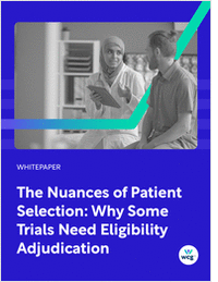 The Nuances of Patient Selection: Why Some Trials Need Eligibility Adjudication