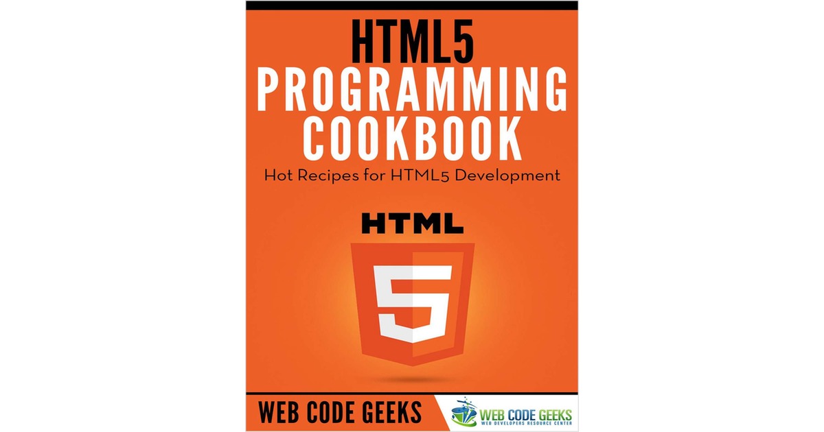 HTML5 Programming Cookbook Free Guide
