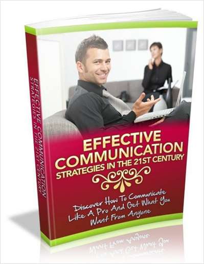 Effective Communication Strategies In The 21st Century