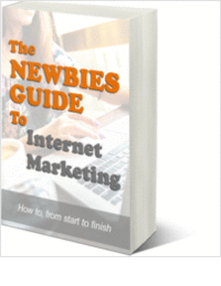 The Newbies Guide to Internet Marketing