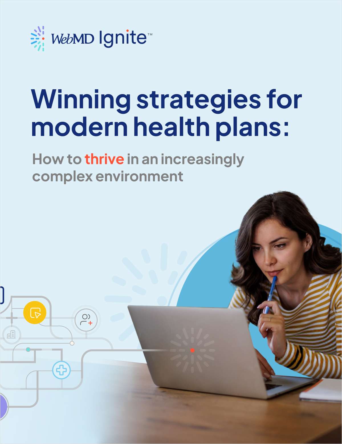 Winning strategies for modern health plans: How to thrive in an increasingly complex environment.