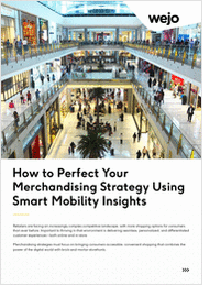How To Perfect Your Merchandising Strategy Using Smart Mobility Insights