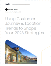 Using Customer Journey & Location Trends to Shape Your 2023 Strategies