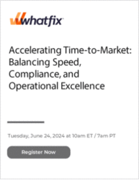 Accelerating Time-to-Market: Balancing Speed, Compliance, and Operational Excellence