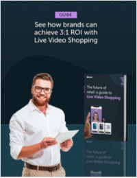 THE FUTURE OF ECOMMERCE: LIVE VIDEO SHOPPING