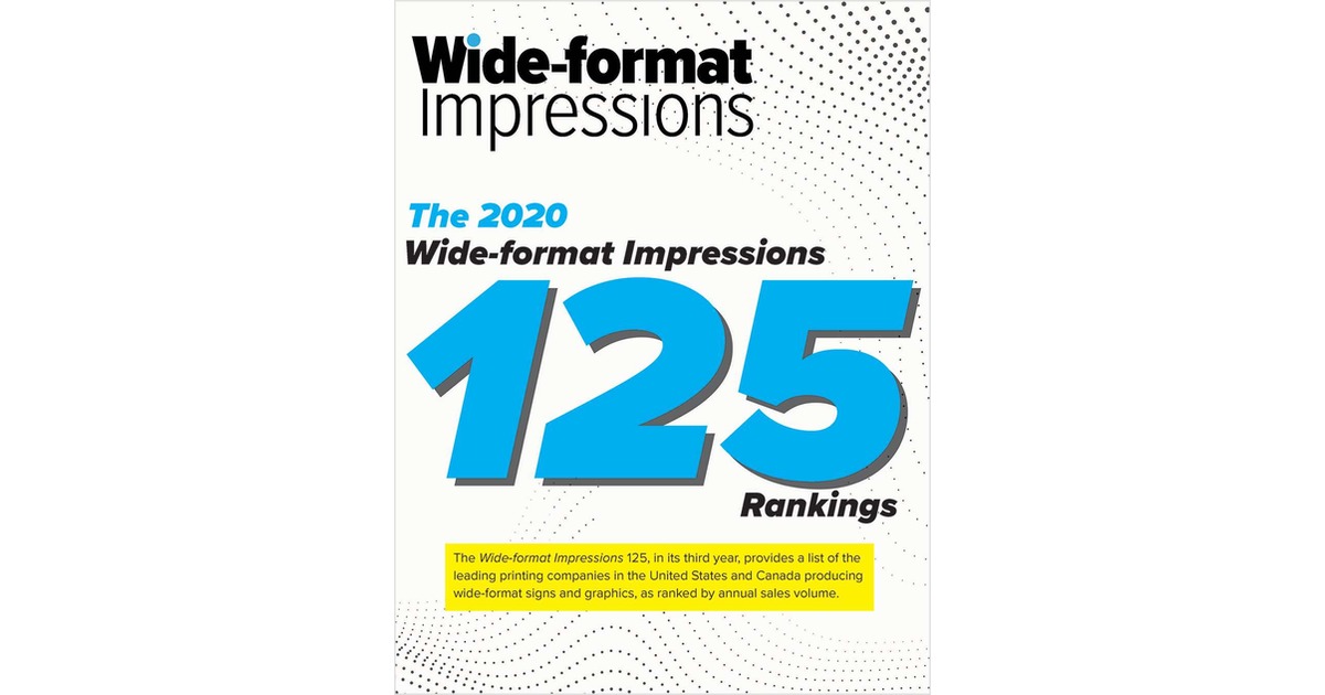 The 2020 Wide-format Impressions 125 Rankings
