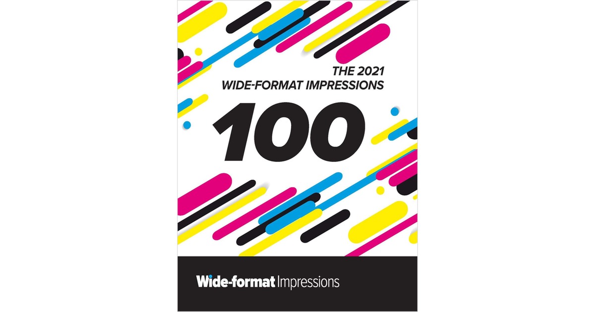 The 2021 Wide-format Impressions 100 Rankings