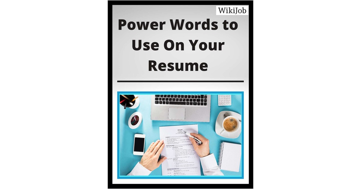 Power Words to Use On Your Resume