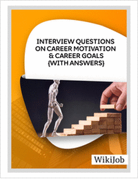 Interview Questions on Career Motivation & Career  Goals