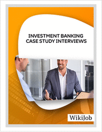 How to Succeed at Investment Banking Case Study Interviews