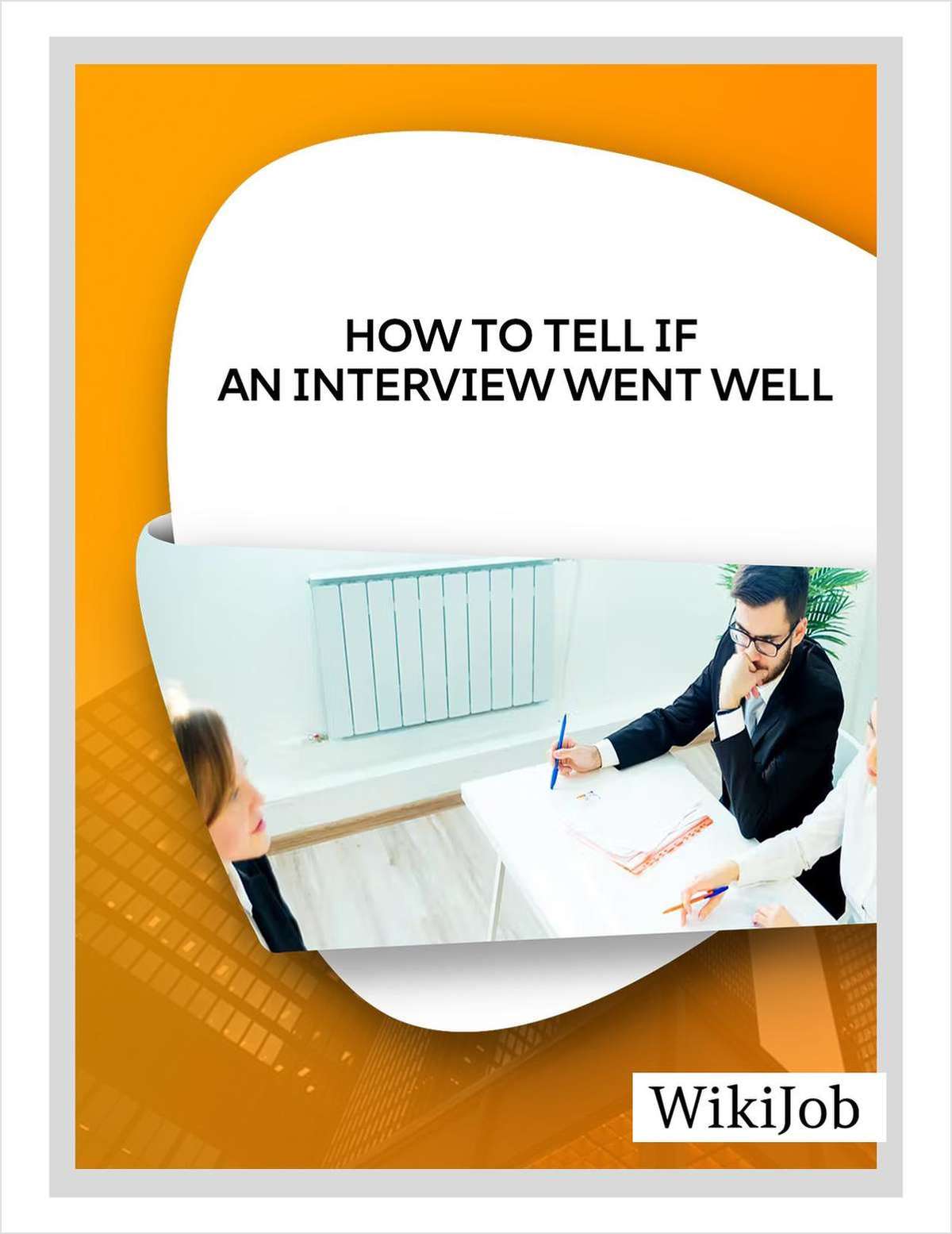 How to Tell if an Interview Went Well