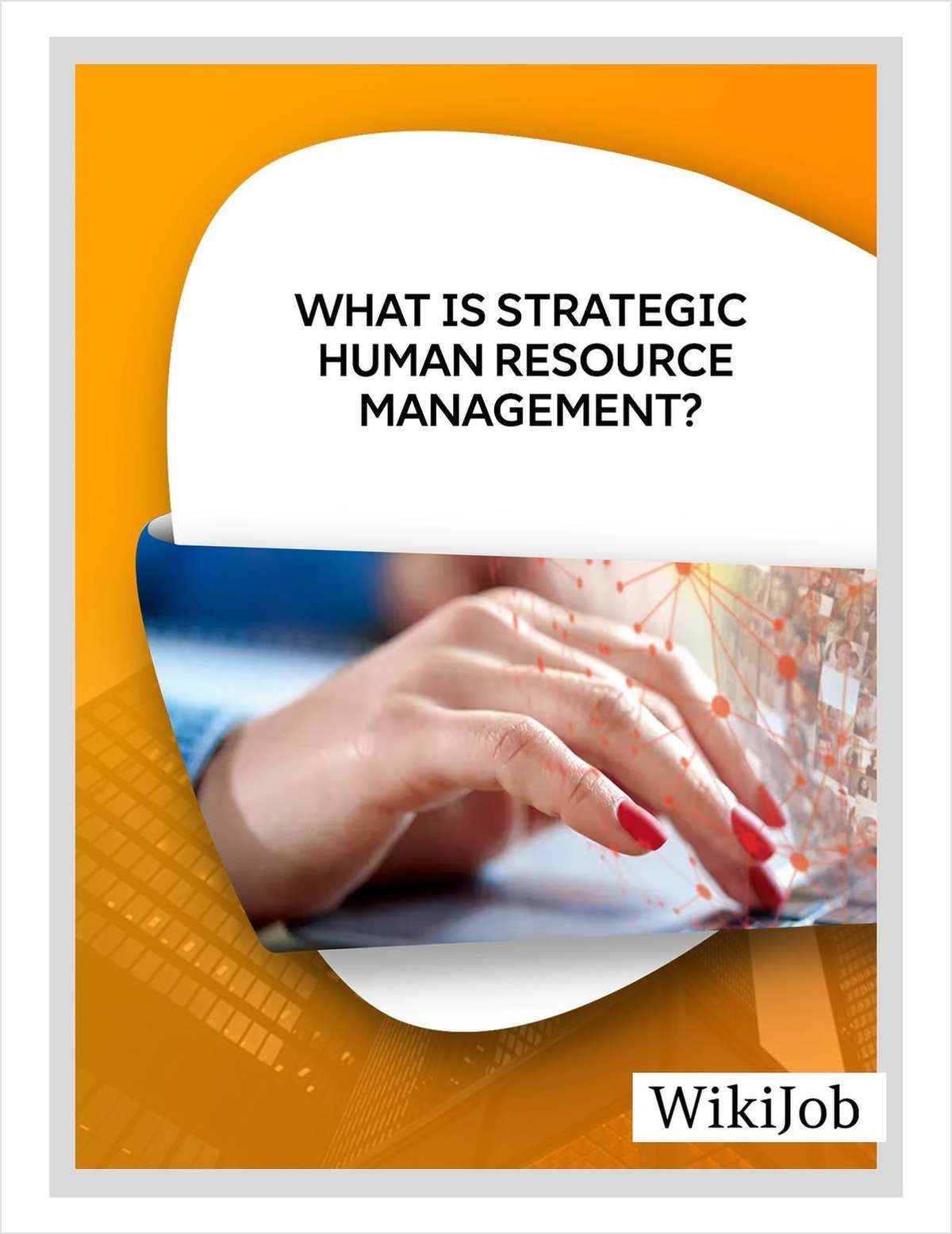 What Is Strategic Human Resource Management Free EGuide