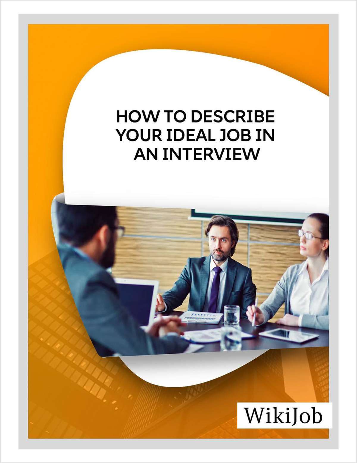 How to Describe Your Ideal Job in an Interview