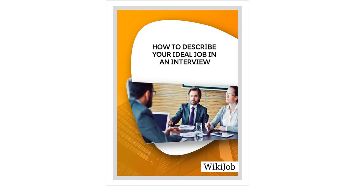 How to Describe Your Ideal Job in an Interview