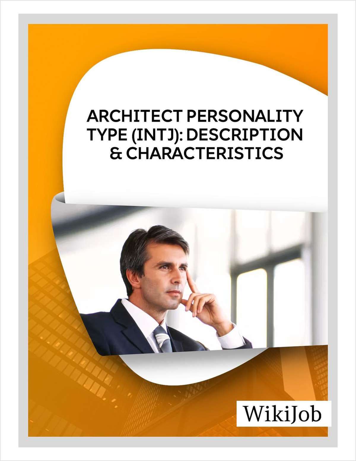 Architect Personality Type (INTJ): Description & Characteristics