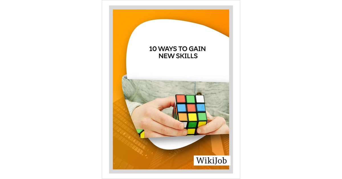 10 Ways to Gain New Skills, Free WikiJob Article