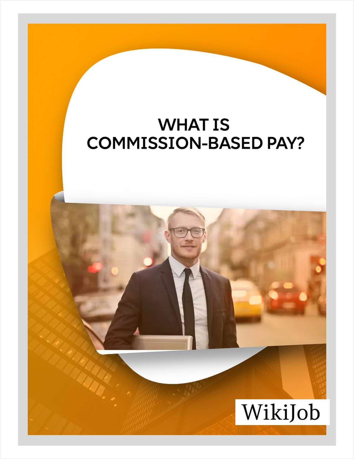 What Is Commission-Based Pay and How Does It Work