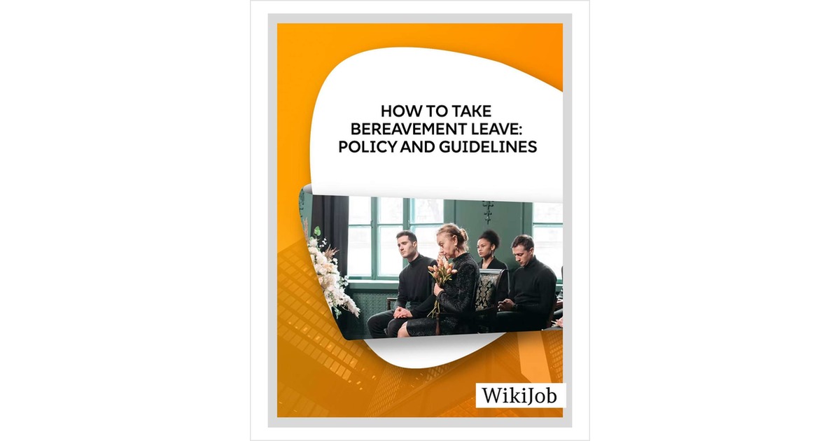 How to Take Bereavement Leave: Policy and Guidelines
