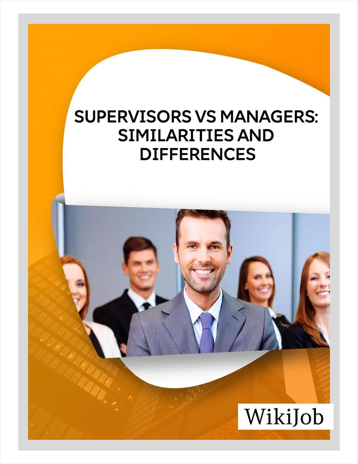 Supervisors VS Managers: Similarities and Differences