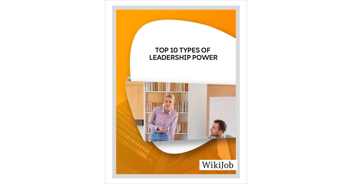 Top 10 Types of Leadership Power Free Article