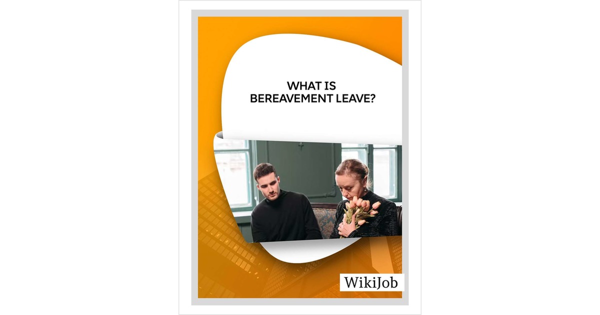 what-is-bereavement-leave-a-guide-for-employees-and-employers-lantern