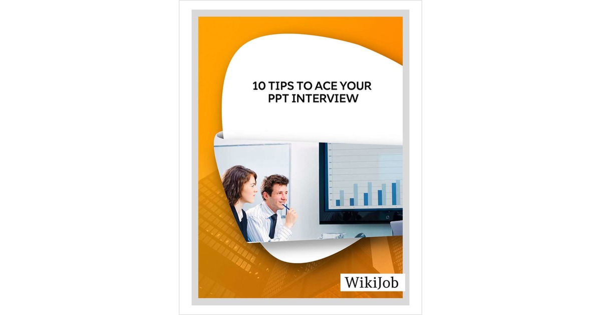 10 Tips to Ace Your PPT Interview