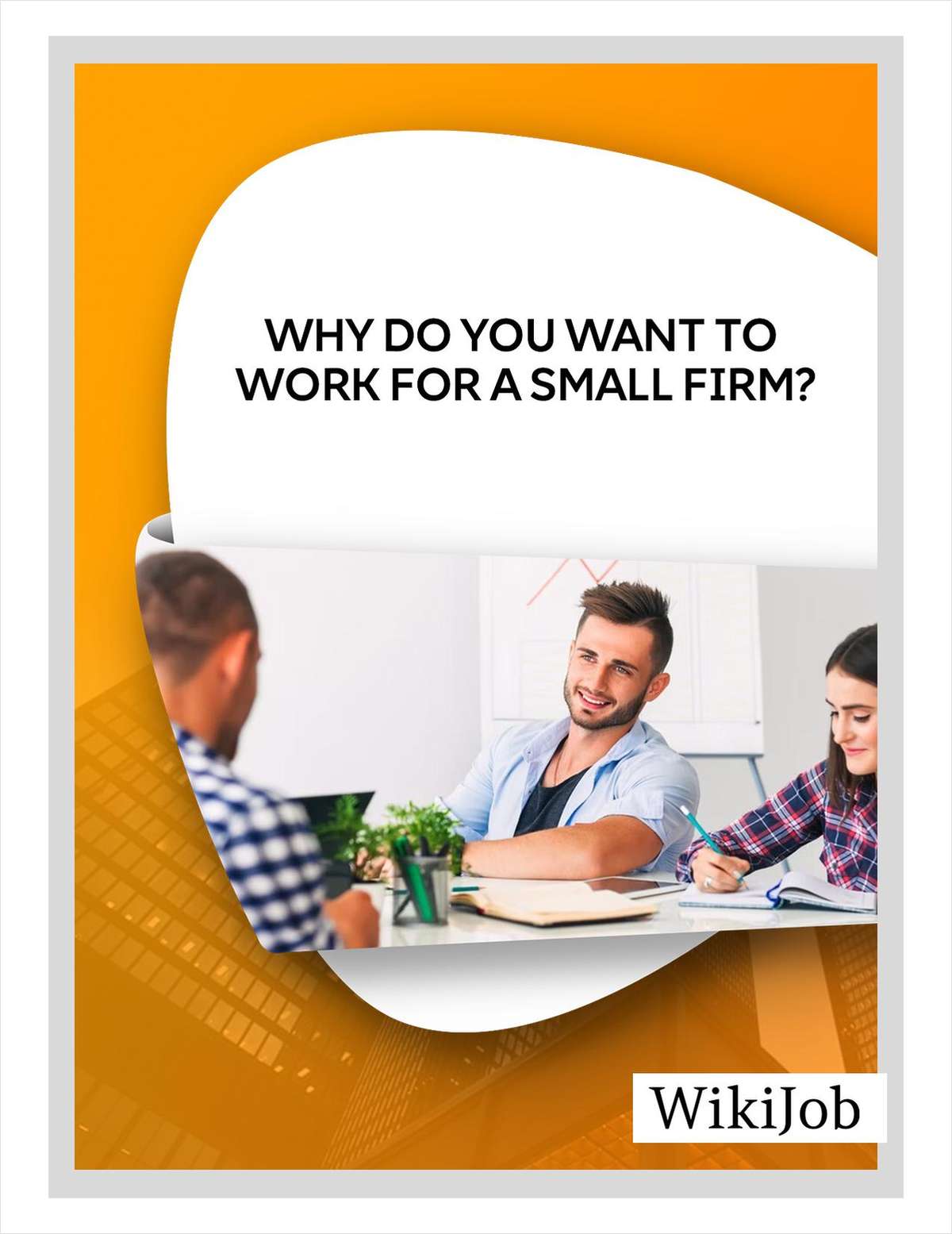 Why Do You Want to Work for a Small Firm?