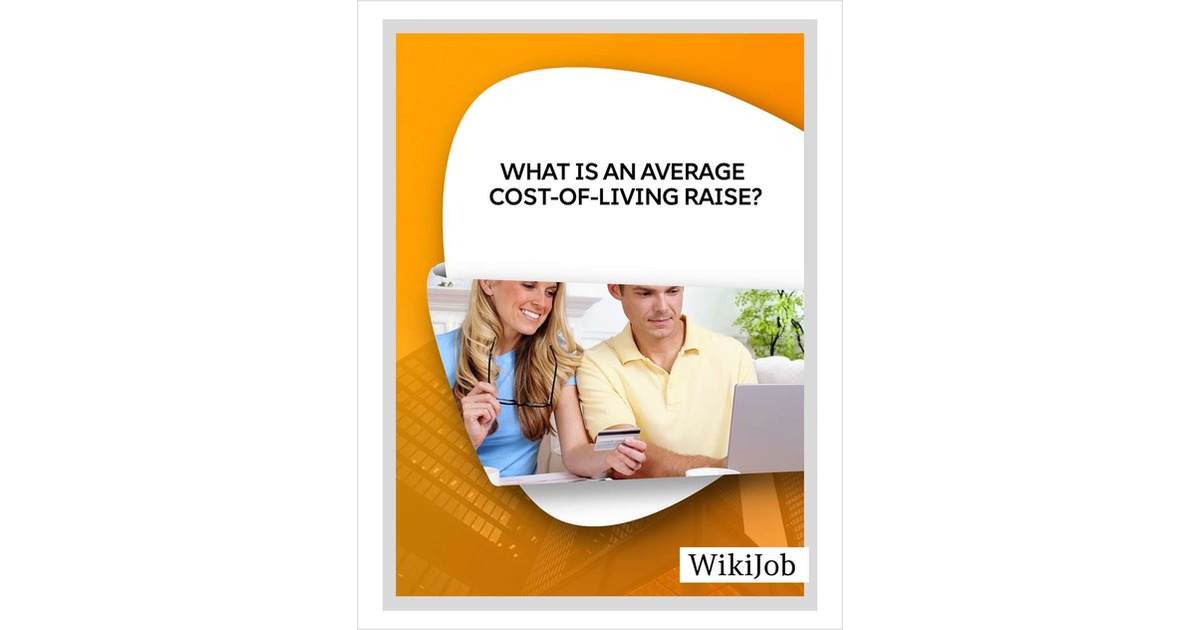 What Is an Average CostofLiving Raise? Free Article