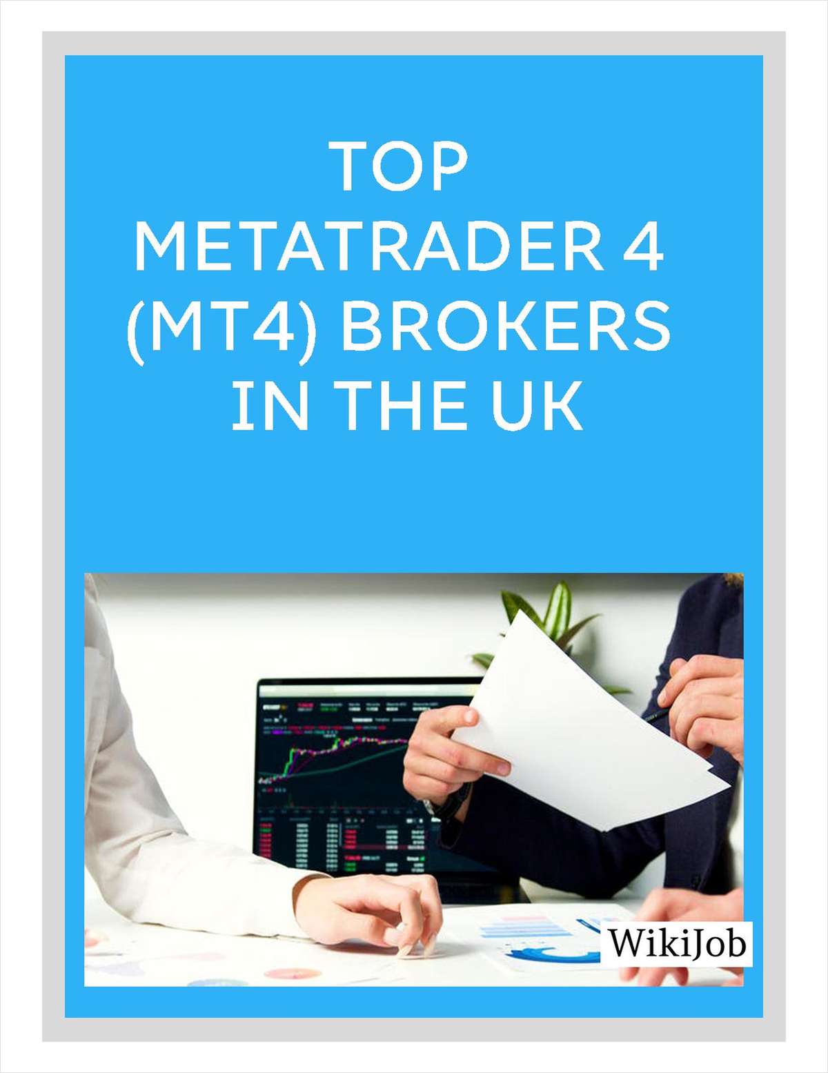 Top MetaTrader 4 (MT4) Brokers in the UK