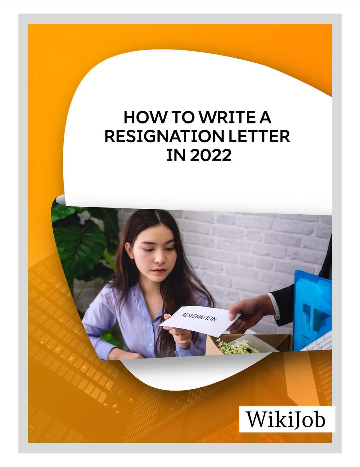 How to Write a Resignation Letter in 2022