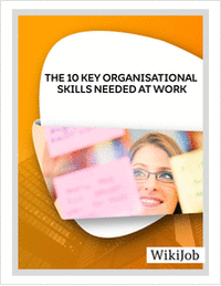 The 10 Key Organizational Skills Needed    at Work