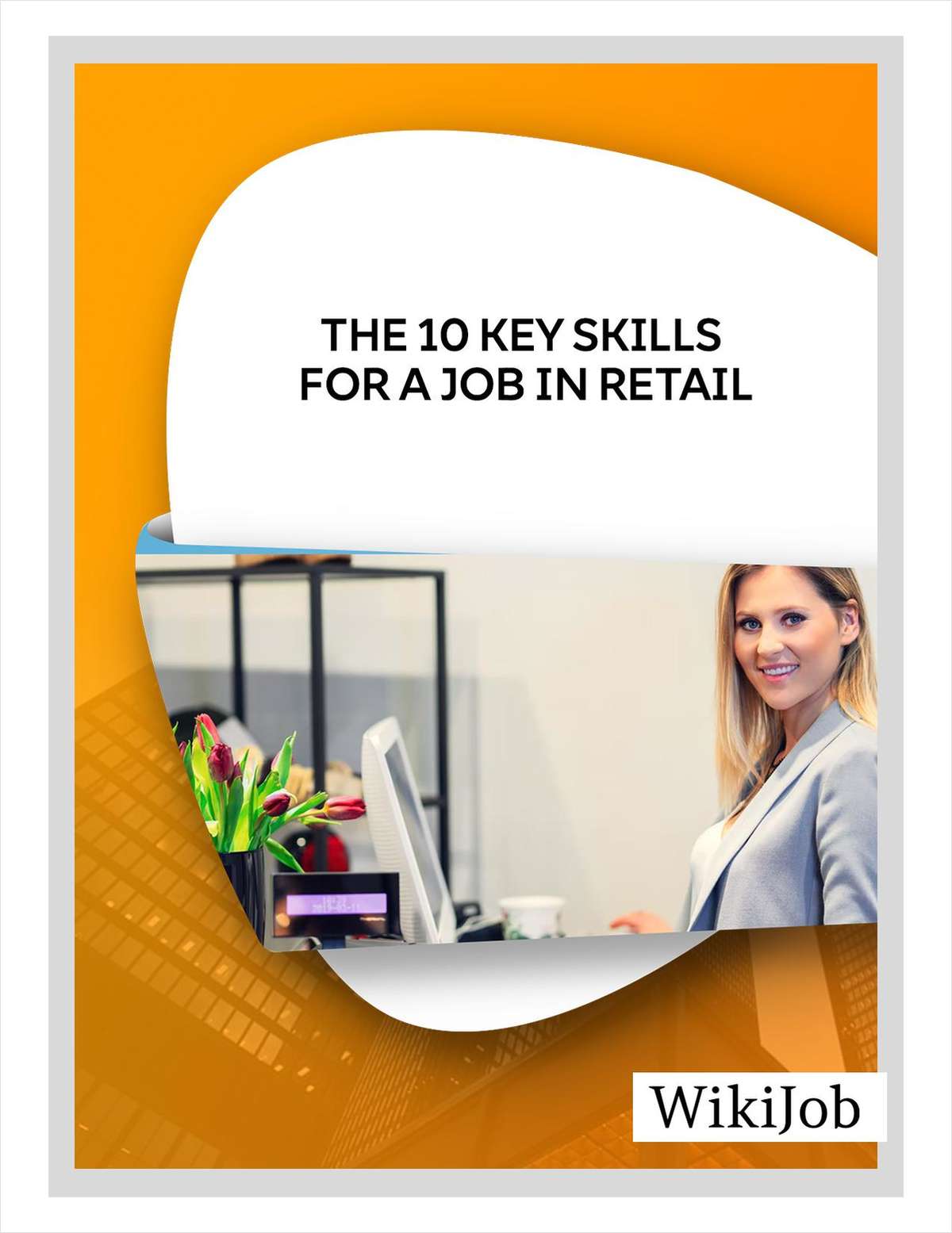 The 10 Key Skills for a Job in Retail